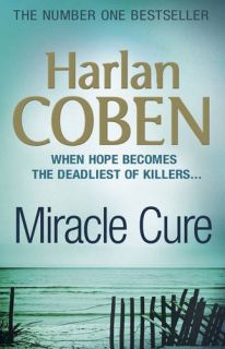 Miracle Cure Harlan Coben Hardcover Brand New Free P H