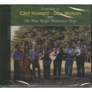 Favorites of Clint Howard Doc Watson Bluegrass CDs