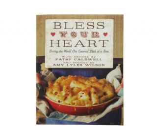 Bless Your Heart by Amy Wilson and Patsy Caldwell —