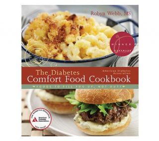 The Diabetes Comfort Food Cookbook by Robyn Webb —