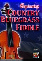 Beginning Country Bluegrass Fiddle w Dan Huckabee DVD