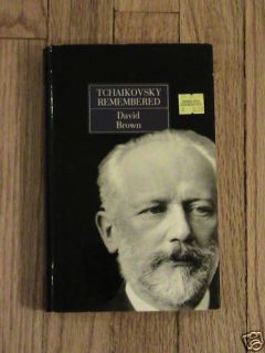  Tchaikovsky Remembered by David Brown