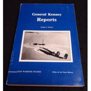 General Kenney Reports USAF WWII History General Overacker