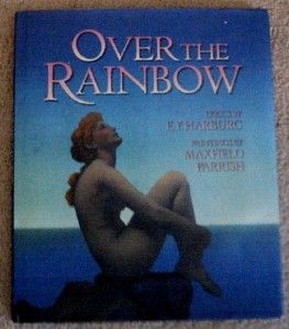 Over The Rainbow HCDJ by E Y Harburg Paintings by Maxwell Parrish 2000