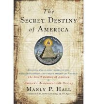 the secret destiny of america manly p hall product code 9781585426621