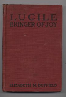  BRINGER OF JOY by Elizabeth Duffield (1917) first edition hardcover