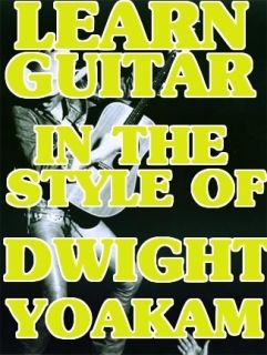 Dwight Yoakam Style Lead Rhythm Guitar Lessons DVD