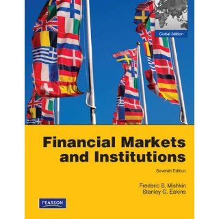  Markets and Institutions 7E Eakins Mishkin 7th Edition
