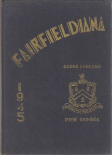 1945 Roger Ludlowe High School Yearbook Fairfield Conn