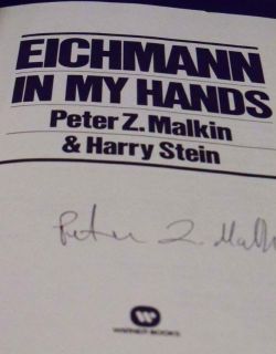 Eichmann in My Hands by Harry Stein Peter Malkin Signed 0446514187