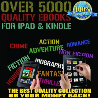 OVER 5000 QUALITY eBOOKS E BOOKS ALL GENRES IPAD KINDLE FIRE NOOK SONY