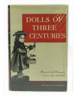 Dolls of Three Centuries Eleanor St George Signed Book Hardcover