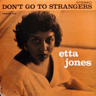 Etta Jones DonT Go to Strangers LP Prestige PRST 7186 US Vocal Jazz