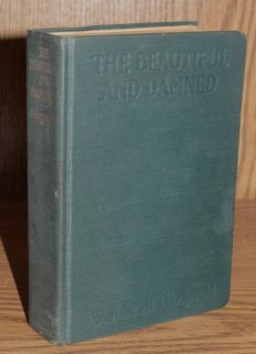 Scott Fitzgerald The Beautiful and Damned 1922 1st Ed 1st Issue