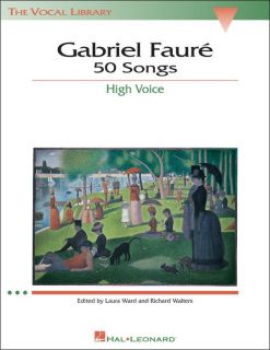 Hal Leonard Gabriel Faure 50 Songs for High Voice