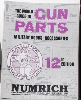 World Guide Numrich Gun Parts 12th Edition 472 Pages