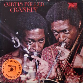 Curtis Fuller Crankin LP Mainstream Records MRL 333 US 1973 Jazz