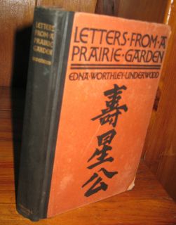 Letters from A Prairie Garden by Edna Worthley Underwood