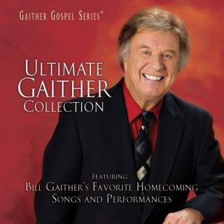 Ultimate Gaither Collection by Gloria Gaither CD Apr 2011 Gaither
