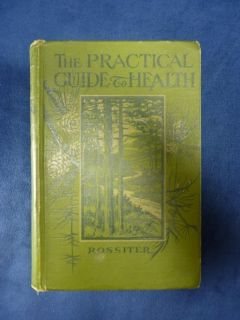The Practical Guide to Health Frederick M Rossiter