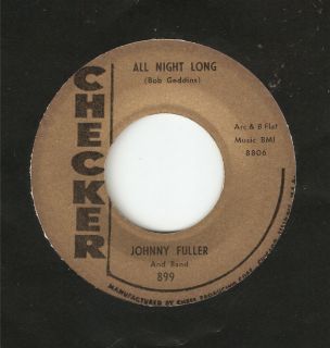 Johnny Fuller 45 All Night Long You got Blues EX