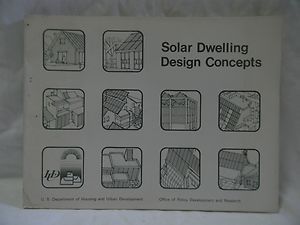Solar Dwelling Design Concepts May 1976 The aia Research Corporation