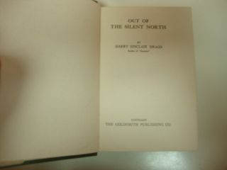  of the Silent North 1923 Harry Sinclair Drago HBDJ Rare Dust Jacket