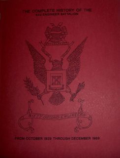 The Complete History of the 62nd Engineer Battalion From Oct 1939 Dec
