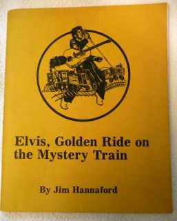  on The Mystery Train by Jim Hannaford Signed Elvis Book Tour