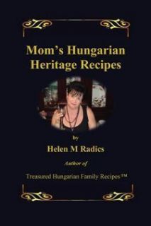 Hungarian Heritage Recipe Library 5 cookbooks by Helen M Radics