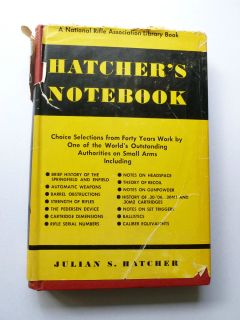 Hatchers Notebook Reference Book for Shooters Gunsmiths by Julian