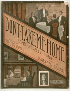 DonT Take Me Home 1908 Novelty Comic Vintage Sheet Music