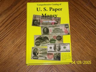 Comprehensive Catalog of US Paper Money by Hessler