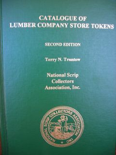 Trantow Catalogue of Lumber Co Store Tokens Coal Scrip Second Edition