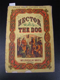 Antique McLoughlin Bros Hector The Dog Uncle Neds Book