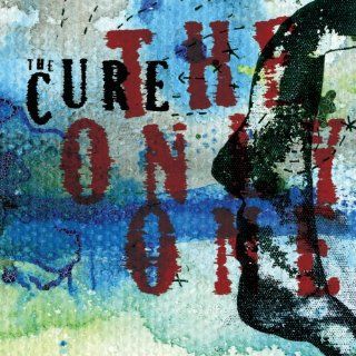 The Only One (Mix 13) The Cure Music