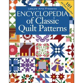 Leisure Arts Encyclopedia Of Classic Quilt Pattern