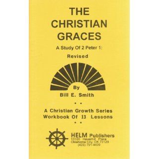 The Christian Graces   A Study of 2 Peter 1 [Paperback