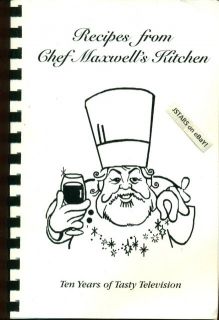  from Chef Maxwells Kitchen Cookbook Highland Springs VA 2006