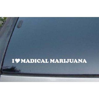 I Love Madical Marijuana Vinyl Decal Stickers Everything