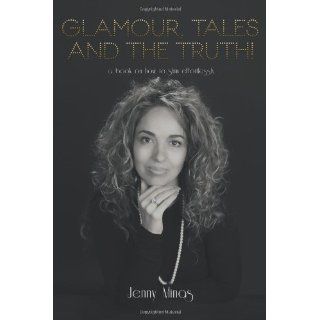 Glamour, Tales and the Truth Jenny Minas 9781452507798 