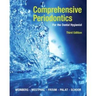 Comprehensive Periodontics for the Dental Hygienist by Weinberg, Mea A