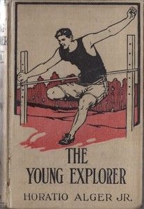 The Young Explorer by Horatio Alger Jr M A Donohue Company