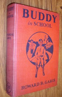 Buddy In School by Howard R Garis Rare First Edition Book Buddy Series
