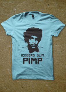 Iceberg Slim T Shirt Black Power Funk Hip Hop Panthers Malcolm x Pimp