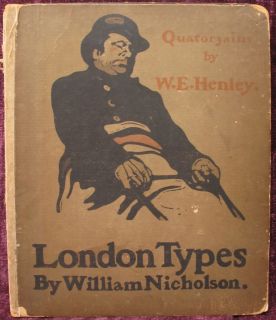 SIR WILLIAM NICHOLSON 1872 1949 ORIGINAL 1898 LONDON TYPES BOOK FIRST