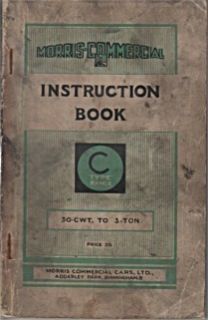 Morris Commercial C Type 30CWT to 3 Ton Instruction Book October 1933