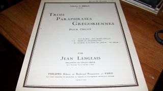 Jean Langlais Trois Paraphrases Gregoriennes Pour Orgue