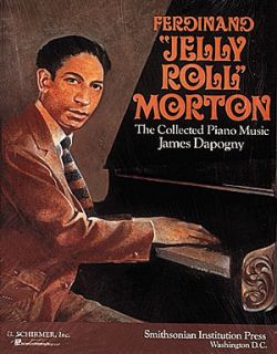 Ferdinand Jelly Roll Morton Piano Solo Sheet Music Book