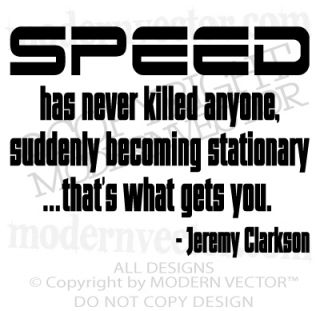Jeremy Clarkson Quote Vinyl Wall Decal Top Gear Speed